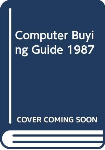 Title: Computer Buying Guide 1987
